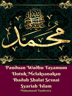 cover image of Panduan Wudhu Tayamum Untuk Melaksanakan Ibadah Shalat Sesuai Syariah Islam